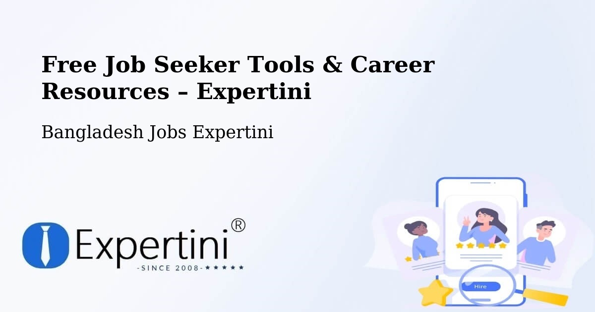 Free Job Seeker Tools & Career Resources – Nāgarpur - Nāgarpur, Bangladesh Jobs Expertini