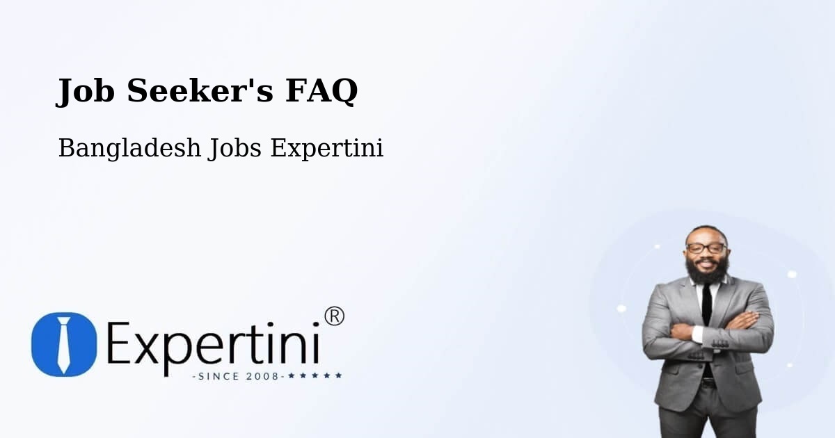 Job Seeker FAQ – Nāgarpur - Bangladesh Jobs Expertini